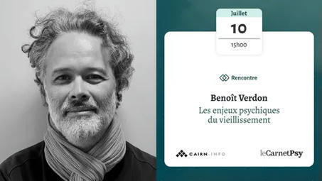 Les enjeux psychiques du vieillissement | Webinaire 10 juillet 2025 | GRIEPS | Scoop.it