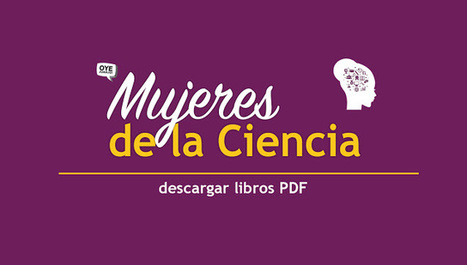 20 libros PDF de grandes mujeres de la ciencia | Educación, TIC y ecología | Scoop.it