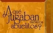 ¿A qué jugaban nuestros abuelitos? | Educación Física. Compartiendo en la Red | Scoop.it