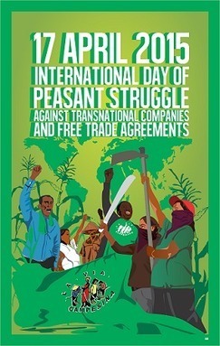 April 17: Farmers mobilise around the world against Free Trade Agreements and for food sovereignty | Peer2Politics | Scoop.it