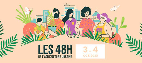 Les "48H de l’agriculture urbaine" | ESPACES VEGETALISES URBAINS | Scoop.it