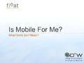 What is Driving the Move to Mobile Learning? » Float Mobile ... | Educational Technology News | Scoop.it