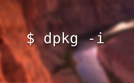 Cómo instalar paquetes DEB con dpkg | Software libre | Scoop.it