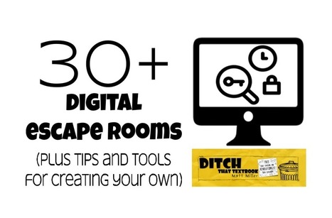 30+ digital escape rooms (plus tips and tools for creating your own) via @jMattMiller | Moodle and Web 2.0 | Scoop.it