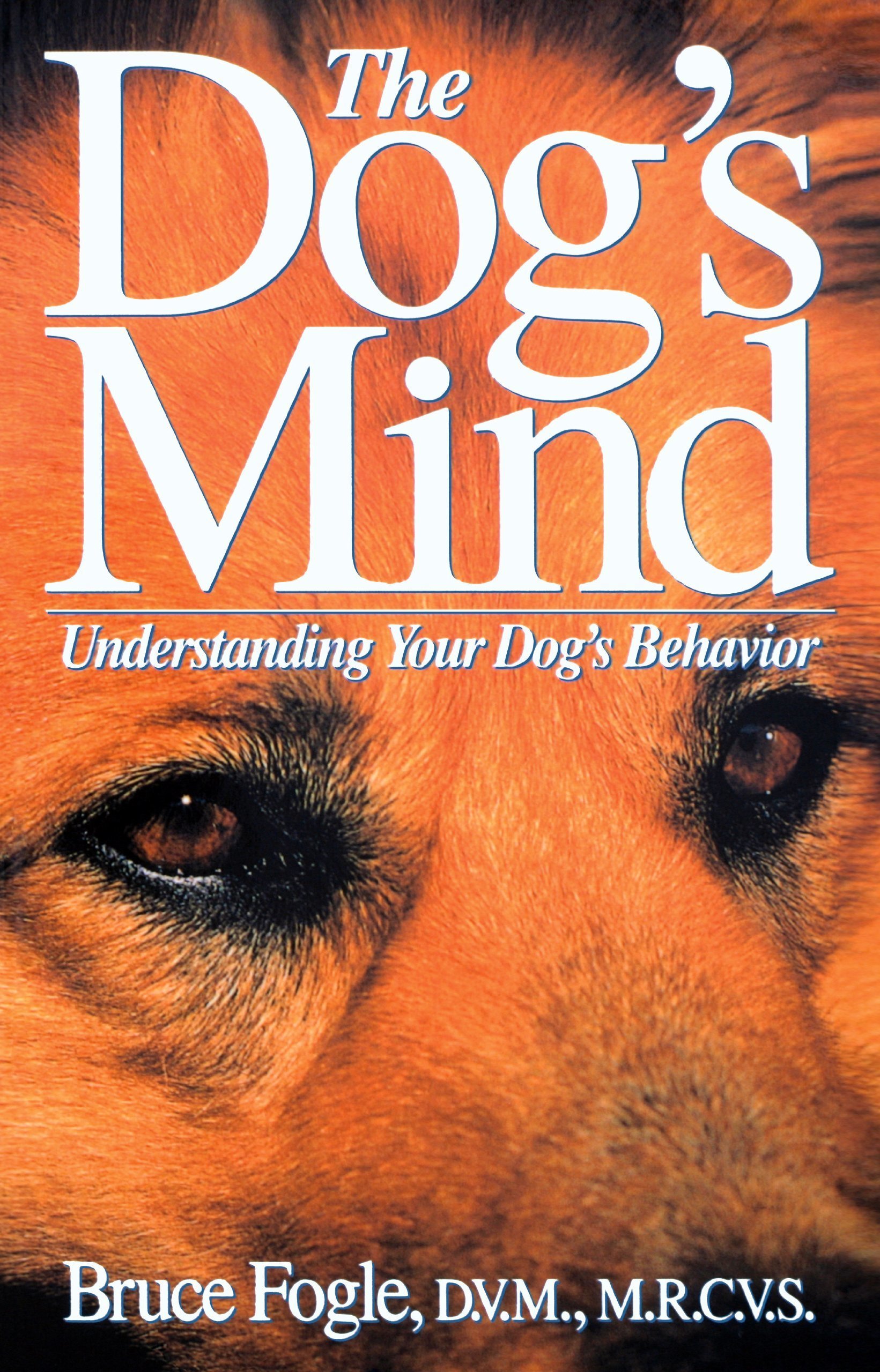 √[PDF] DOWNLOAD FREE' The Dog's Mind: Understanding Your Dog's Behavior  (Howell reference books) by Unknown 