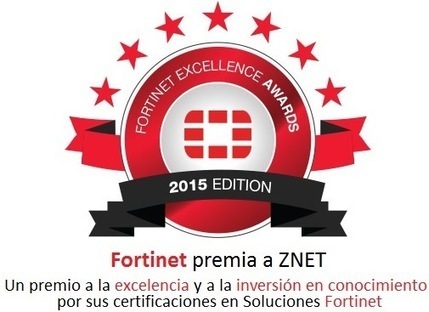 ZNET, empresa argentina, es premiada con el FORTINET EXCELLENCE AWARDS | Conocimiento libre y abierto- Humano Digital | Scoop.it