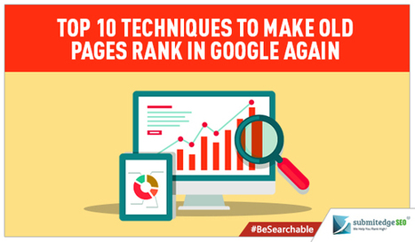 Top 10 Techniques to Make Old Pages Rank in Google Again | Tampa Florida Marketing | Scoop.it