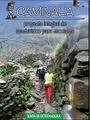 CAMINALIA. Proyecto integral de senderismo para escolares | Educación Física. Compartiendo en la Red | Scoop.it
