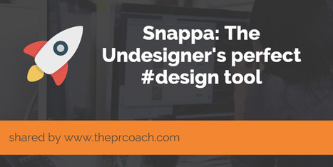 Snappa: The Undesigner's Design Tool | Public Relations & Social Marketing Insight | Scoop.it