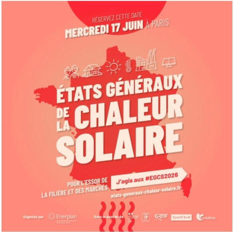 Etats G&eacute;n&eacute;raux de la Chaleur Solaire 2026 | 17 juin &agrave; Paris | Q_ENR | Scoop.it