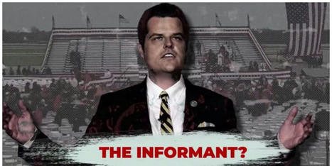 Matt Gaetz's primary opponent suggests he was the informant who sparked FBI's raid on Trump's resort - RawStory.com | Backstabber Watch | Scoop.it