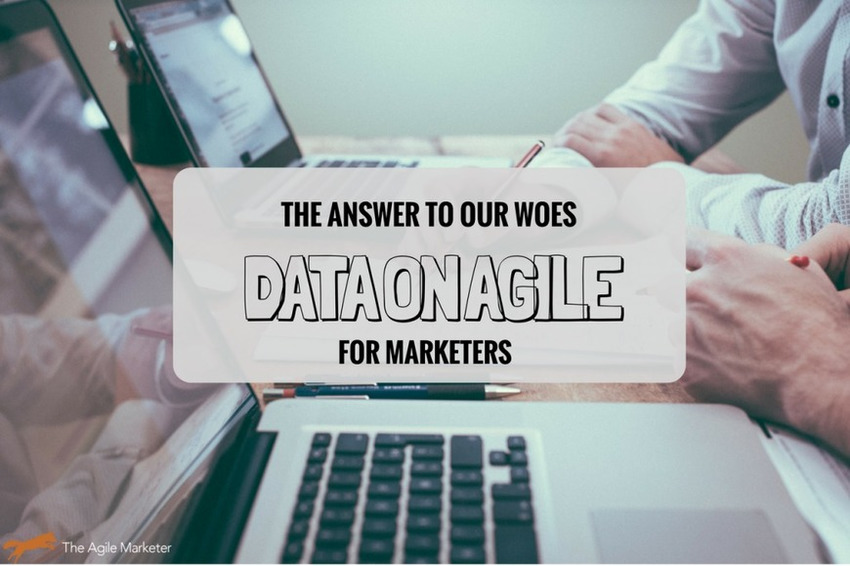 Agile Marketing is the Answer to Marketers’ Woes: Data on Why - Marketing Insider Group | The MarTech Digest | Scoop.it
