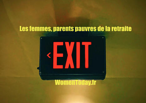 Les femmes, parents pauvres de la retraite | Etre femme aujourd'hui | Scoop.it