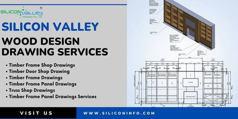 Wood Design Drawing Services Company - USA | CAD Services - Silicon Valley Infomedia Pvt Ltd. | Scoop.it