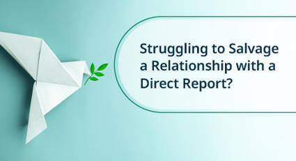 How to Salvage a Difficult Relationship with Your Direct Report | Management - Leadership | Scoop.it