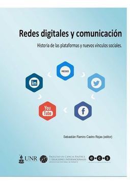 Redes digitales y comunicación: Historia de las plataformas y nuevos vínculos sociales. /Sebastián Ramiro Castro Rojas | Comunicación en la era digital | Scoop.it