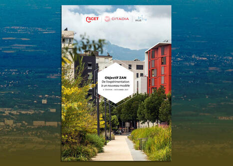 ZAN : les enjeux intégrés, mais une mise en œuvre toujours contrariée, observe la Scet | Veille UrbaLyon : Planification urbaine -  Plan local d'urbanisme | Scoop.it
