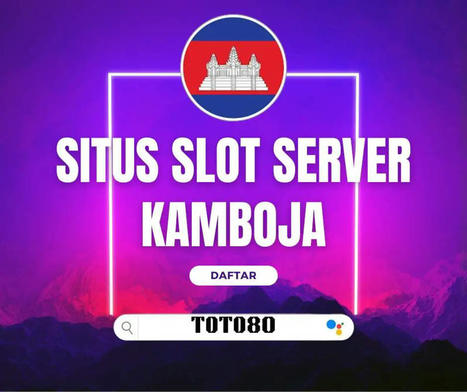 Situs Slot Server Kamboja No.1 Terbaru Pasti Profit. | Casino | Scoop.it