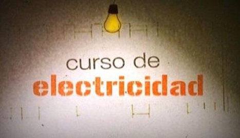 Curso básico online en español para aprender sobre electricidad | tecno4 | Scoop.it