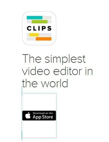"Clips" Might Be The Easiest Tool Out There For Editing Videos | iGeneration - 21st Century Education (Pedagogy & Digital Innovation) | Scoop.it