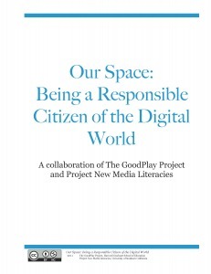 Our Space: Being a Responsible Citizen of the Digital World | The GoodWork Project | Digital Delights | Scoop.it