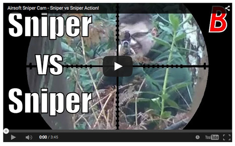 BODGEUPS Airsoft Sniper Cam - Sniper vs Sniper Action! - on YouTube | Thumpy's 3D House of Airsoft™ @ Scoop.it | Scoop.it