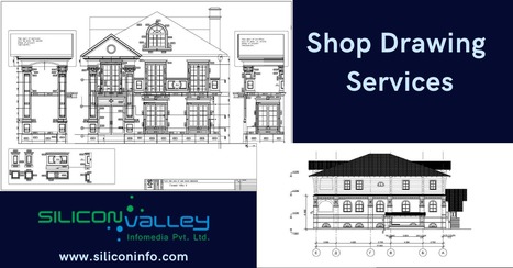 Tekla Shop Drawings | Revit Shop Drawings - Siliconinfo | CAD Services - Silicon Valley Infomedia Pvt Ltd. | Scoop.it