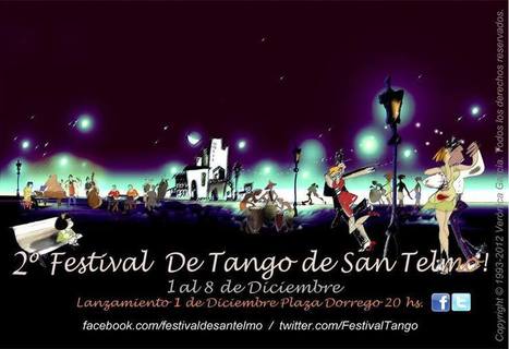 2° Festival de Tango de San Telmo | Mundo Tanguero | Scoop.it