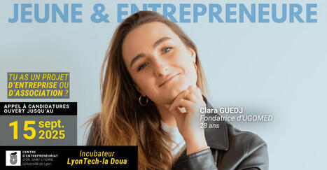 Incubateur La Doua du Centre d'Entrepreneuriat Lyon Saint-Étienne : les candidatures sont ouvertes | Actu insertion pro - SOIE Lyon 1 (conseils, marché de l'emploi, évolutions, ...) | Scoop.it