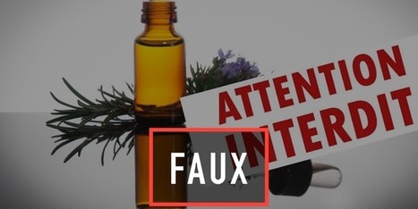 « Menaces sur les huiles essentielles »… les intox d’une pétition à succès | La Cabane aux Arômes | Scoop.it