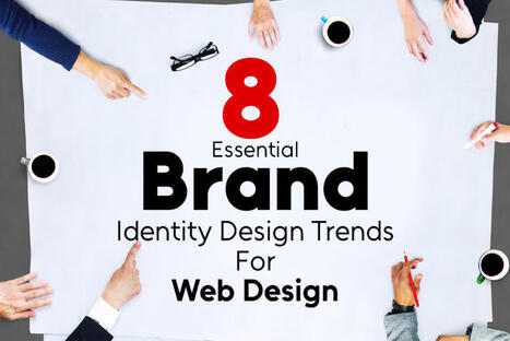 8 Essential Brand Identity Trends For Web Design - GDJ | El Mundo del Dise&ntilde;o Gr&aacute;fico | Scoop.it