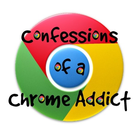 Confessions of a Chrome Addict - Presentation with recommended extensions/apps | iGeneration - 21st Century Education (Pedagogy & Digital Innovation) | Scoop.it