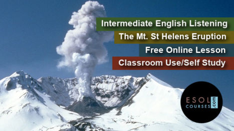 Intermediate English - The Mount St Helens Eruption | English Listening Lessons | Scoop.it