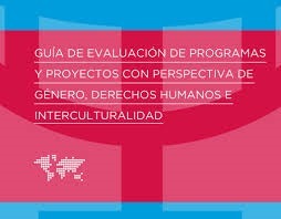 Guía de evaluación de programas y proyectos con perspectiva de género, derechos humanos e interculturalidad | ONU Mujeres – América Latina y el Caribe | Evaluación de Políticas Públicas - Actualidad y noticias | Scoop.it