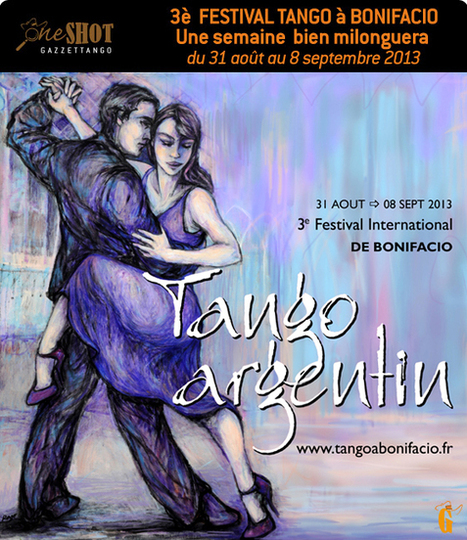 3è FESTIVAL de TANGO ARGENTIN à BONIFACIO | Mundo Tanguero | Scoop.it
