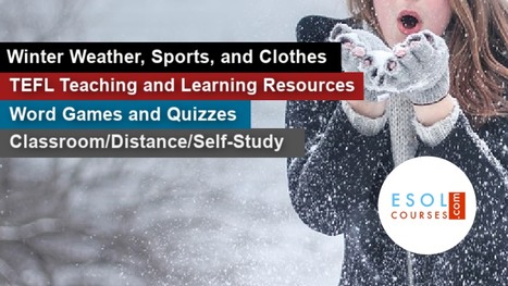 Winter - ESL Teaching Resources and Self-Study Lessons | Topical English Activities | Scoop.it