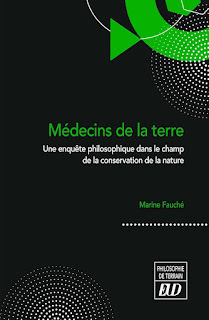 Marine Fauché : Les médecins de la terre. Une enquête philosophique dans le champ de la conservation de la nature | Biodiversité | Scoop.it