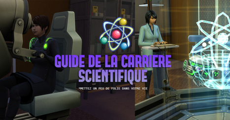 Sims 4 : Guide de la Carrière Scientifique << SimCookie | Les Sims | Scoop.it