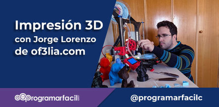 Introducción a la impresión 3D con Jorge Lorenzo de Of3lia.com | tecno4 | Scoop.it