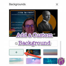 Google Meet: Customize Your Background - looking forward to this feature! via @AliceKeeler | Education 2.0 & 3.0 | Scoop.it