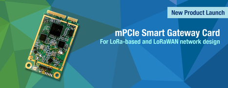 Just another mPCIe LoRa Gateway Card | The French (wireless) Connection | Scoop.it