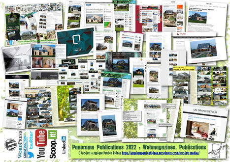 C0357/ 2022 – Panorama 2022   WebMagazines & Publications « – Projets a.typique Patrice Bideau | « | Architecture, maisons bois & bioclimatiques | Scoop.it