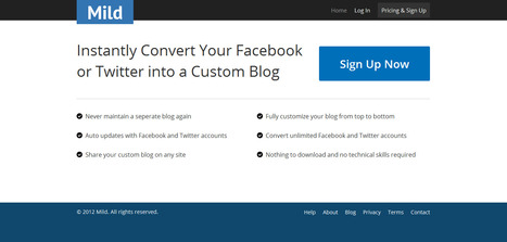 Mild - Convert Your Facebook or Twitter into Custom Blogs | Time to Learn | Scoop.it