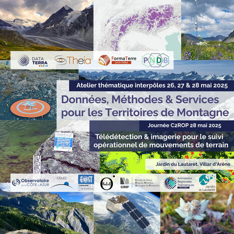 Retours sur l’atelier « Méthodes, données et services pour les territoires de montagne » – 26, 27 & 28 mai 2025 – Data Terra | THEIA | Télédétection veille IST INRAE & AgroParisTech | Scoop.it