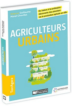 [Parution] Agriculteurs urbains- Biodiv'ille | ESPACES VEGETALISES URBAINS | Scoop.it