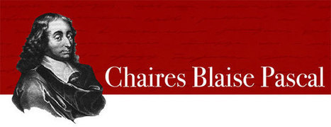 Chaires Blaise Pascal 2019 | R&eacute;gion &Icirc;le-de-France | Life Sciences Universit&eacute; Paris-Saclay | Scoop.it