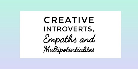 CIP047: Douglas Eby on Creative Introverts, Empaths and Multipotentialites | The Creative Mind | Scoop.it