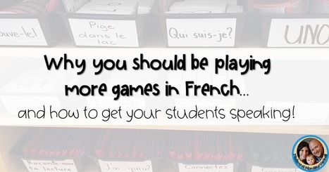 La classe de M. Hartnell: Why you should be playing more games in French | Primary French Immersion Education | Scoop.it