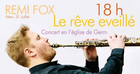 Concert 'le rêve éveillé' de Remi Fox, à l'Eglise de Germ, mercredi 31 juillet | Vallées d'Aure & Louron - Pyrénées | Scoop.it