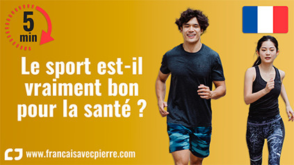 Le sport est-il vraiment bon pour la santé ? - 5 minutes de français | FLE CÔTÉ COURS | Scoop.it